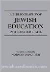 A Bibliography of Jewish Education in the United States